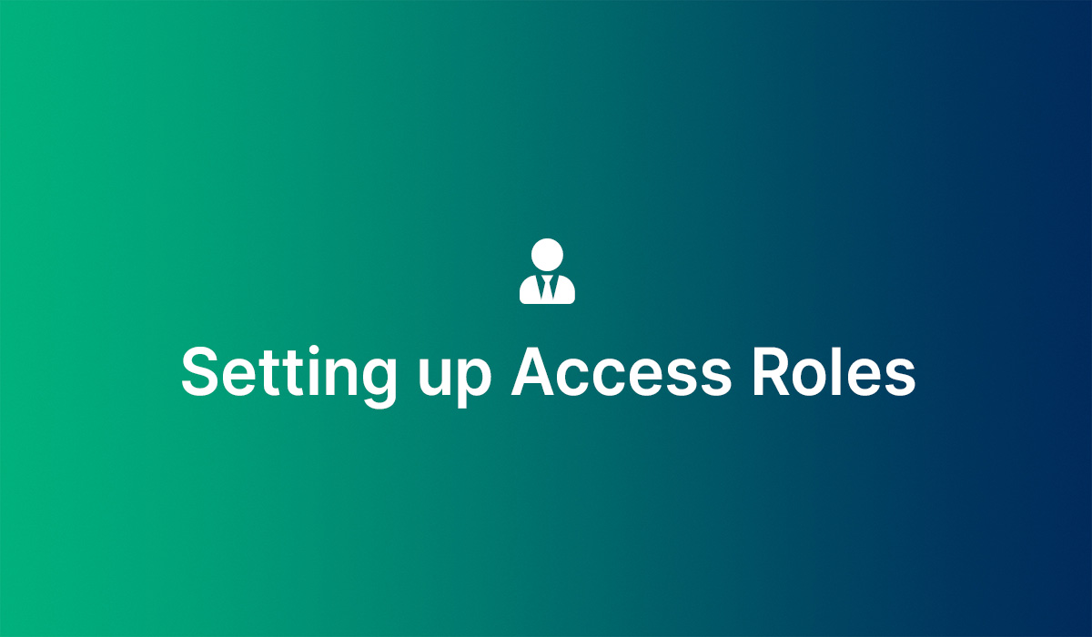 Triniteq - Setting up Access Roles